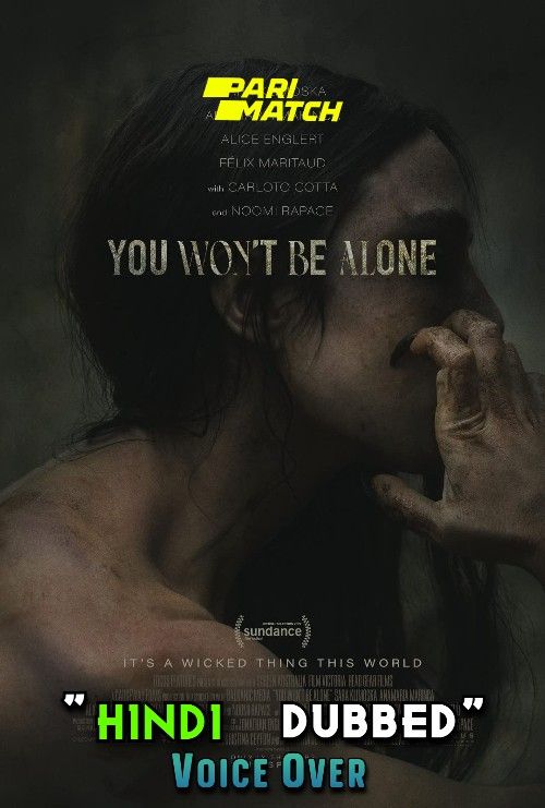 You Wont Be Alone (2022) Hindi [Voice Over] Dubbed CAMRip download full movie